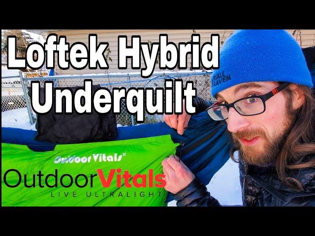 Outdoor Vitals Underquilt Review featuring the NEW Loftek Hybrid Underquilt