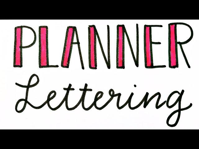 Planner Lettering Tips - Ways to Write in Your Planner!