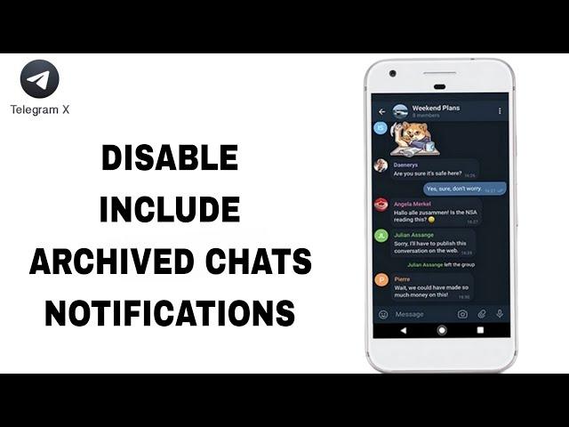 How To Disable Include Archived Chats Notifications On Telegram X App