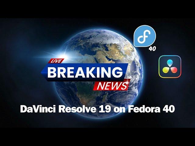 DaVinci Resolve 19 beta on Fedora 40 : Complete step by step process with encoding