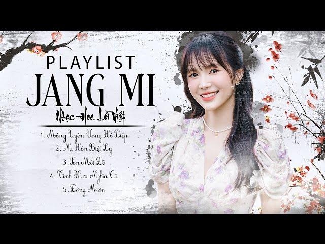 Playlist JANG MI  Nhạc Hoa Lời Việt GÂY BÃO MỘT THỜI 8X 9X  MỘNG UYÊN ƯƠNG HỒ ĐIỆP