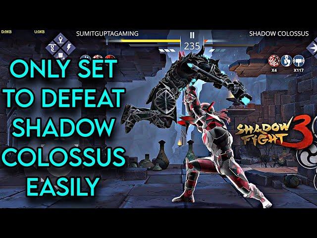 This is the only "FREE SET" that can defeat SHADOW COLOSSUS easily - Shadow Fight 3