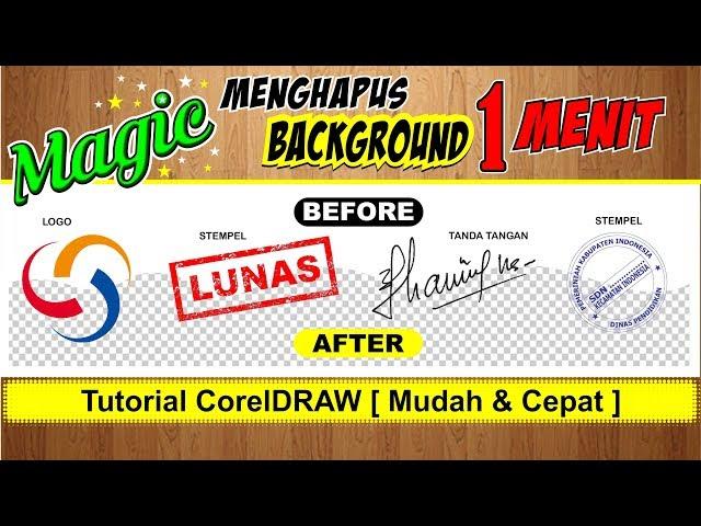 [MAGIC] Cara Menghapus Background di Coreldraw - Tutorial Coreldraw