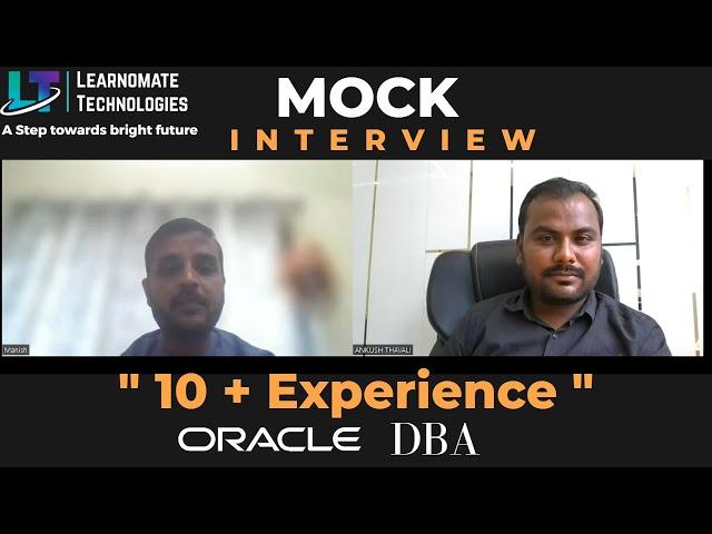 Mock interview exposes flaws in 10+ year Oracle DBA's experience