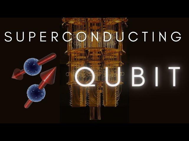 Qubit Types | Part 1 | Superconducting Qubits