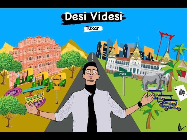 TUXAR - Desi Videsi (OFFICIAL MUSIC VIDEO)
