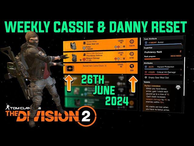 The Division 2 "WEEKLY CASSIE MENDOZA & DANNY WEAVER RESET (LEVEL40)" June 26th 2024