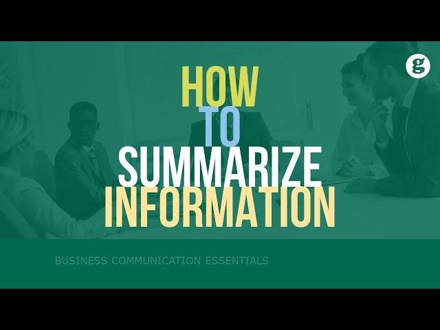 How to Summarize Information