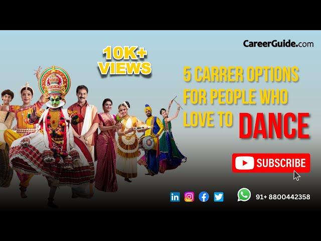 5 Career Options for People who Love to Dance | Career Options | Choose a Career