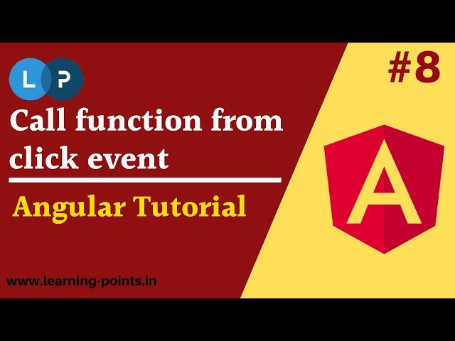 Call function from click event | Angular click event | Property Binding | Learning Points