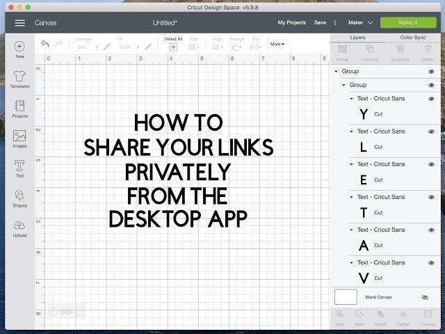 HOW TO SHARE YOUR LINKS PRIVATELY FROM THE CRICUT DESKTOP APP