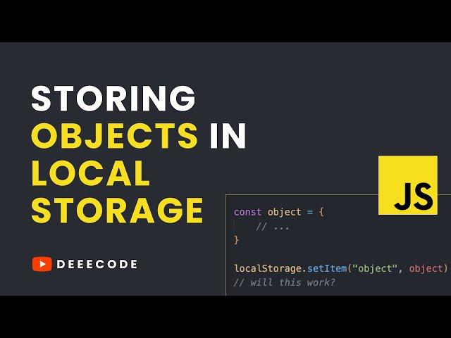 How to Store Objects and Arrays in Local Storage