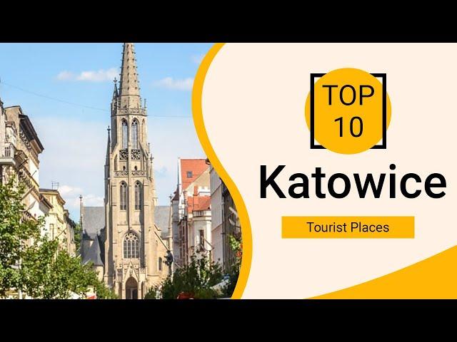 Top 10 Best Tourist Places to Visit in Katowice | Poland - English