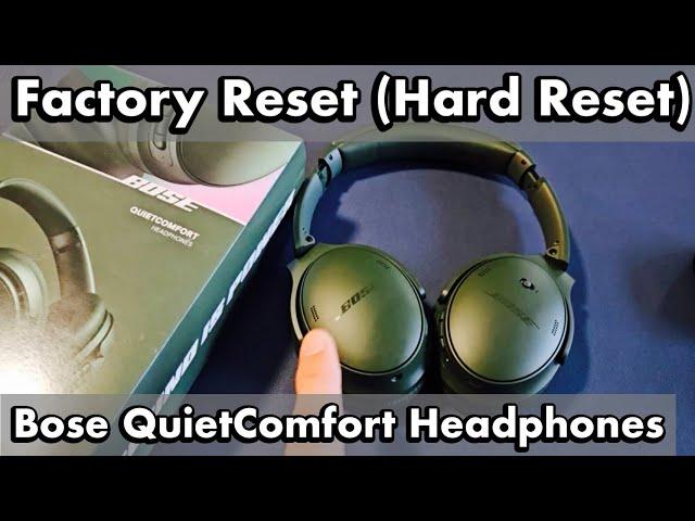 Bose QuietComfort Headphones: How to Factory Reset (Hard Reset) Fix Connecting Problems