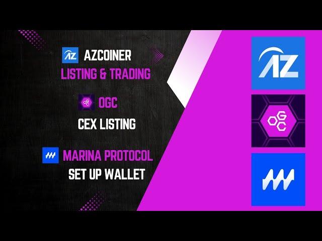 AZCOINER UPCOMING TGE | OGC LISTING, BIND EXCHANGE NO MISTAKE | MARINA PROTOCOL WALLET SETUP