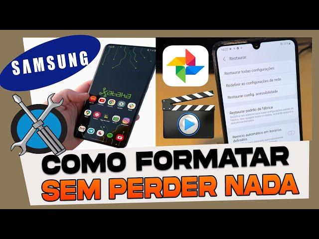 Como Formatar o Celular Samsung Sem Perder Fotos e Videos