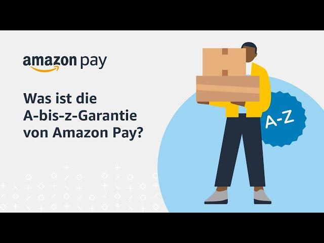 Was ist die A-bis-z-Garantie von Amazon Pay?