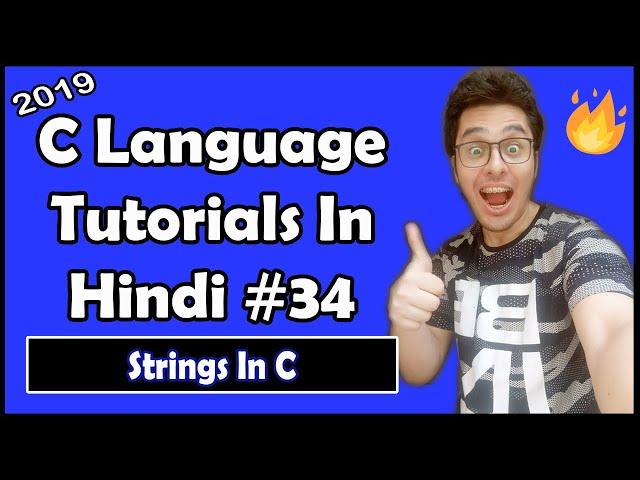 Strings In C: C Tutorial In Hindi #34