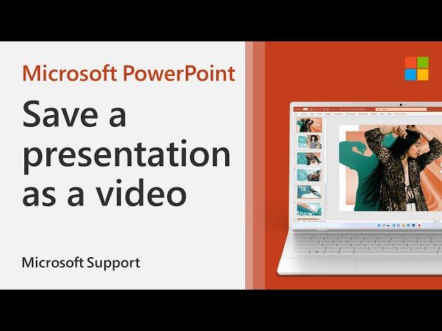 How to save a PowerPoint presentation as a video | Microsoft