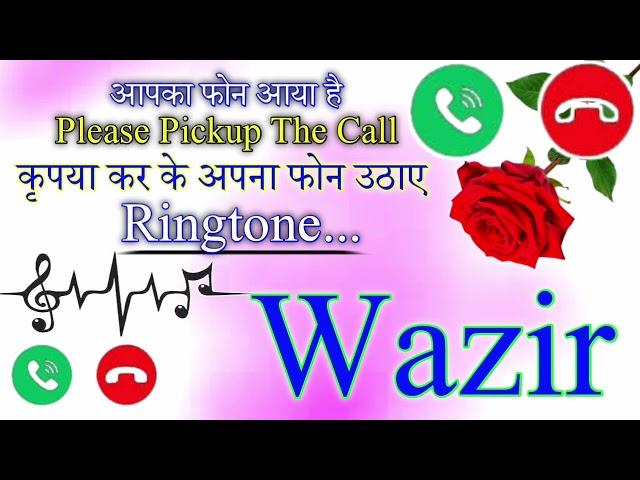 Wazir New Ringtone  Wazir Naam ki Ringtone  Wazir Ringtone