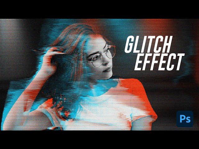 Glitch Effect for Beginners - Photoshop Tutorial