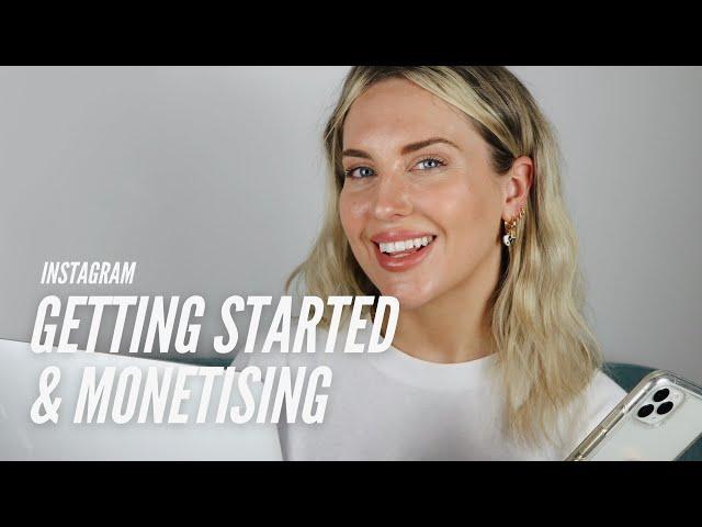 GETTING STARTED & MONETISING YOUR PERSONAL INSTAGRAM BRAND || EMILY VALENTINE