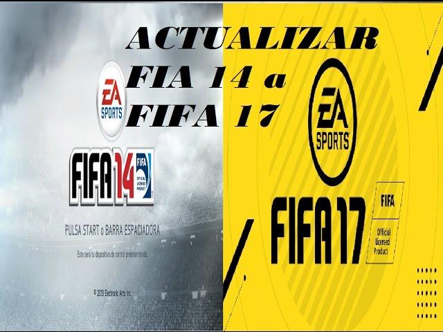 Como Actualizar FIFA 14 A FIFA 17