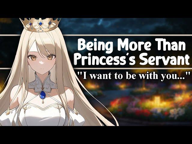 [ASMR] Being More Than Princess's Servant [F4A] [Friends To Lovers] [Wholesome] [Royal Speaker]