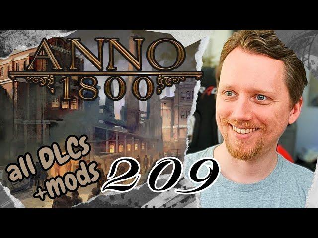 NEUE Insel für die Baumschulen | Anno 1800 all DLC + Mods Longplay #209