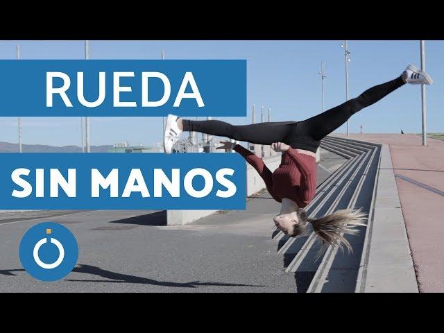 RUEDA SIN MANOS paso a paso - Rueda sin manos TUTORIAL