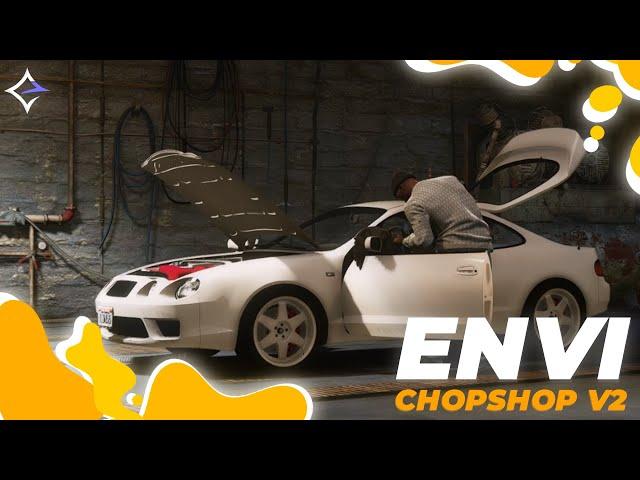 Envi-ChopShop V2 - The Ultimate ChopShop Script! - ESX/QB/QBX/CUSTOM - [FiveM Script]