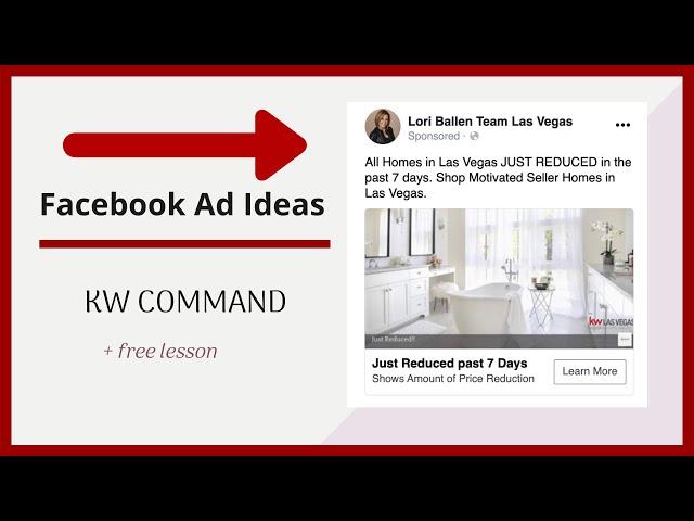 KW Command Facebook Ad Ideas. Easy Ads You Can Run with No Listings!