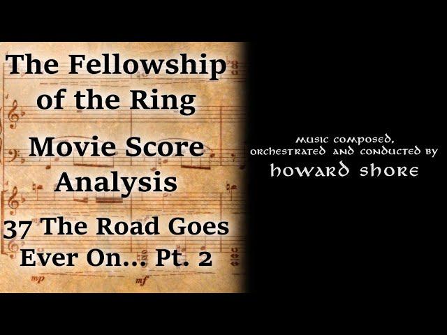 1.37 The Road Goes Ever On... Pt. 2 | LotR Score Analysis