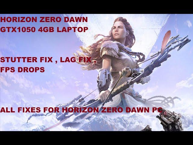 |Horizon ZERO dawn complete edition Gtx1050 4gb Laptop | Stutter fix, lag fix fps drop