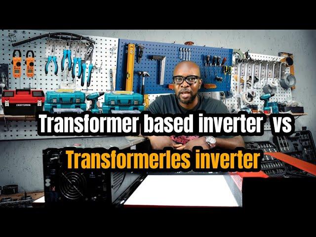 TRANSFORMER BASED INVERTER VS HYBRID TRANSFORMERLESS INVERTER