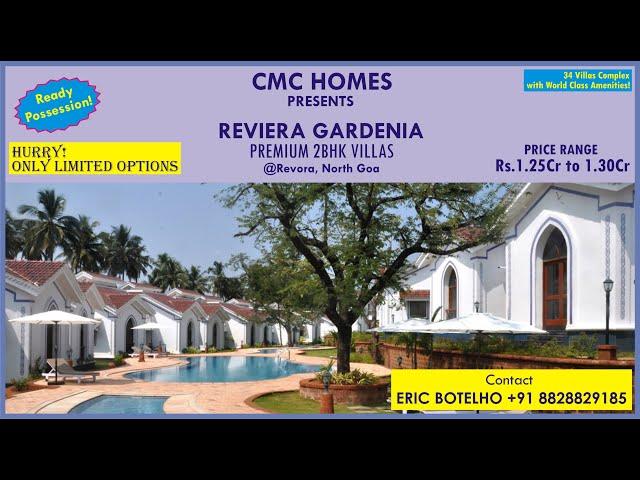 READY POSSESSION 2BHK PREMIUM VILLAS for Rs.1.25Cr @Revora, North Goa. CMC Homes +91 8828829185