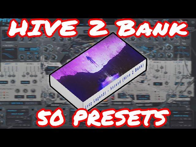 [50 PRESETS] Hive 2 Presets Bank "Ascend"  Trap Expansion Best Synth VST