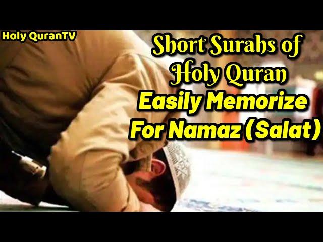 Short Surahs of Holy Quran Beautiful Soft Voice Recitation - Easily Memorize For Namaz (Salat)