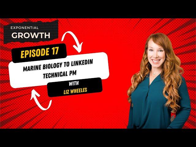 EG17: Marine Biology to LinkedIn Technical PM | How to Break into Tech in 2023