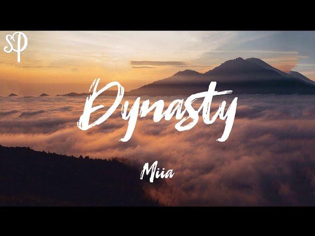 MIIA - Dynasty (Lyrics)