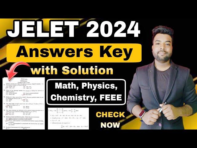 JELET 2024 Exam Questions Full Answer Key with Solutions | Math, Physics, Chemistry & FEEE |