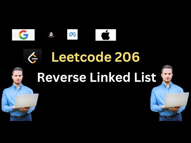 Leetcode 206: Reverse Linked List | Easiest