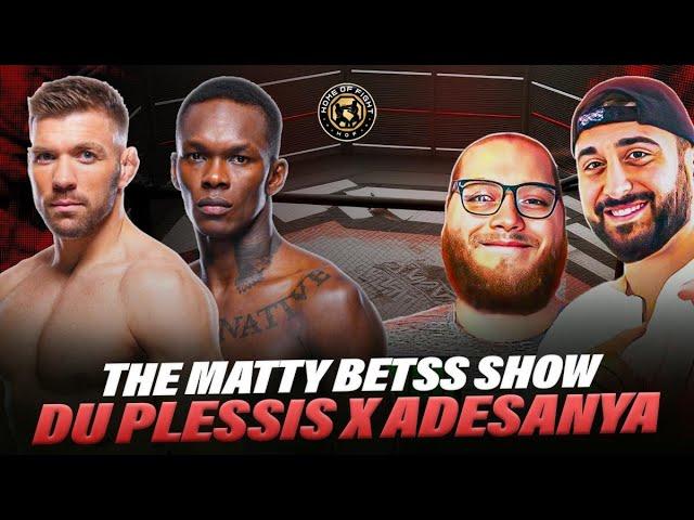 UFC 305: DU PLESSIS X ADESANYA w/Mattybetss