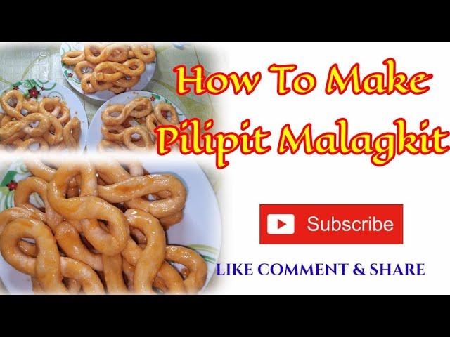 How To Make Pilipit Malagkit || Pilipit na Malagkit