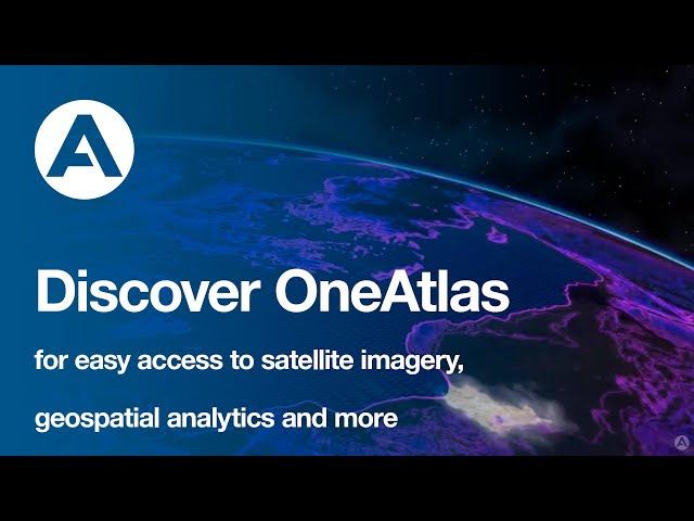 Discover OneAtlas for easy access to satellite imagery, geospatial analytics and more