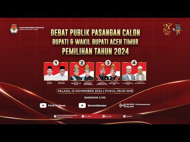  Debat Publik Paslon Bupati dan Wakil Bupati Kabupaten Aceh Timur Pemilihan 2024