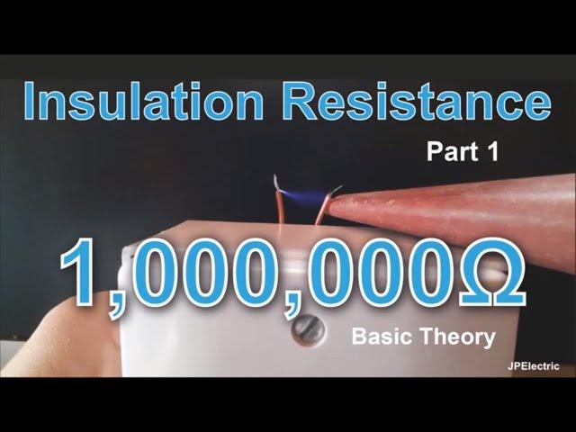 Insulation Resistance Part 1 - Why do it?