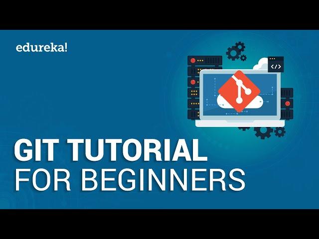 Git Tutorial | Git Basics - Branching, Merging, Rebasing | Learn Git | DevOps Tutorial | Edureka