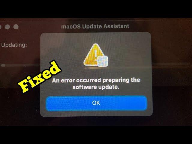 An Error Occurred Preparing/Applying The Software Update on macOS Sequoia/Sonoma/Ventura (Fixed)