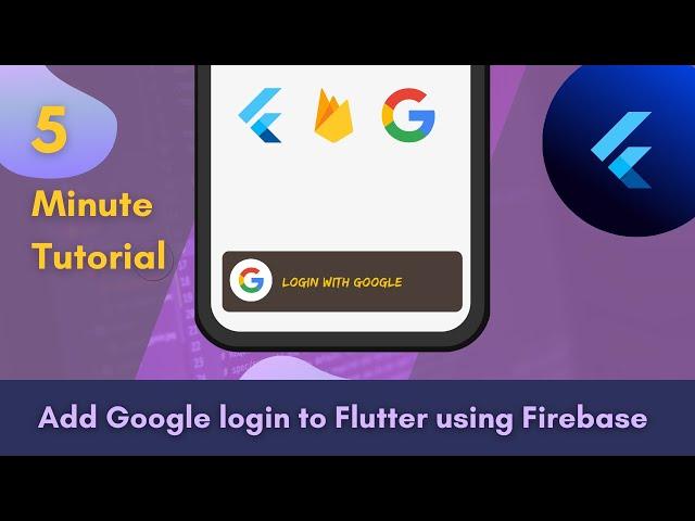 Add Google-login to a Flutter app using Firebase Authentication [ 5 minute tutorial]